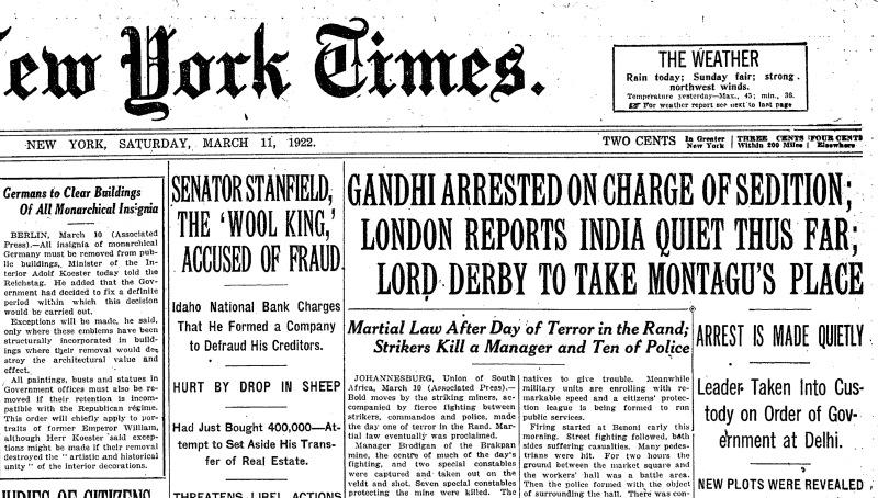 100+ years ago. Gandhi was arrested on the charges on sedition - NYT
